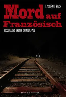Bach |  Mord auf Französisch - Bocquillons erster Kriminalfall | Buch |  Sack Fachmedien