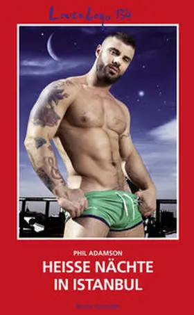 Adamson |  Loverboys 134: Heiße Nächte in Istanbul | Buch |  Sack Fachmedien