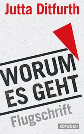 Ditfurth |  Worum es geht | Buch |  Sack Fachmedien