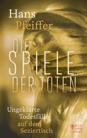 Pfeiffer |  Die Spiele der Toten | Buch |  Sack Fachmedien