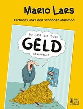 Lars |  Du hast dir doch Geld gewünscht | Buch |  Sack Fachmedien