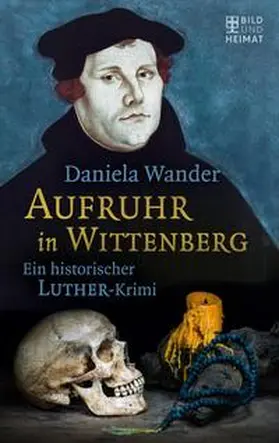 Wander | Aufruhr in Wittenberg | Buch | 978-3-86789-495-1 | www.sack.de