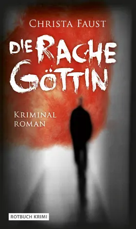 Faust |  Die Rachegöttin | eBook | Sack Fachmedien