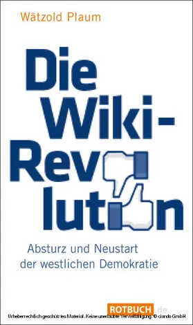 Plaum |  Die Wiki-Revolution | eBook | Sack Fachmedien