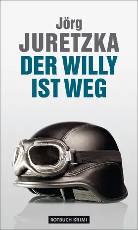 Juretzka |  Der Willy ist weg | eBook | Sack Fachmedien