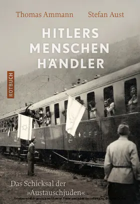 Ammann / Aust |  Hitlers Menschenhändler | eBook | Sack Fachmedien