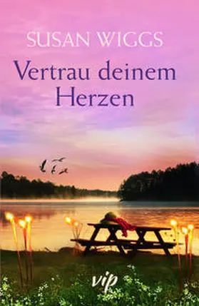 Wiggs |  Vertrau deinem Herzen | Buch |  Sack Fachmedien