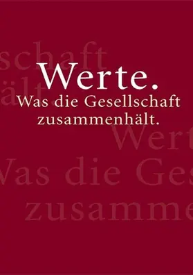 Mohn / Weidenfeld / Meier |  Werte. Was die Gesellschaft zusammenhält. | eBook | Sack Fachmedien