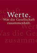 Mohn / Weidenfeld / Meier |  Werte. Was die Gesellschaft zusammenhält. | eBook | Sack Fachmedien