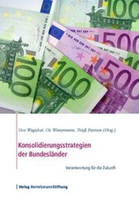 Wagschal / Wintermann / Petersen | Konsolidierungsstrategien der Bundesländer | E-Book | sack.de