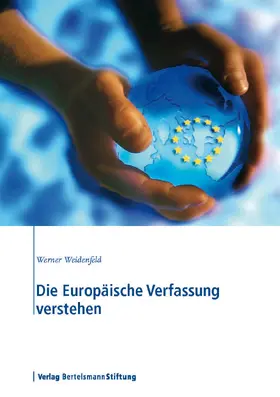 Weidenfeld |  Die Europäische Verfassung verstehen | eBook | Sack Fachmedien