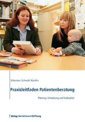 Schmidt-Kaehler |  Praxisleitfaden Patientenberatung | eBook | Sack Fachmedien