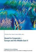Hanelt / Möller |  Bound to Cooperate - Europe and the Middle East II | eBook | Sack Fachmedien