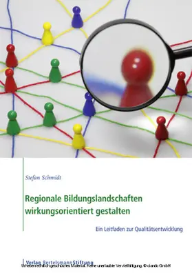 Schmidt |  Regionale Bildungslandschaften wirkungsorientiert gestalten | eBook | Sack Fachmedien