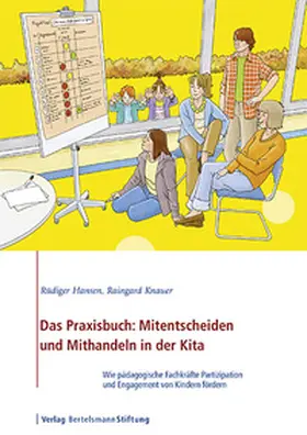 Hansen / Knauer |  Das Praxisbuch: Mitentscheiden und Mithandeln in der Kita | Buch |  Sack Fachmedien