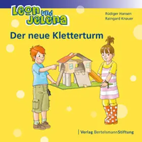 Hansen / Knauer |  Leon und Jelena - Der neue Kletterturm | Buch |  Sack Fachmedien