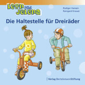 Hansen / Knauer | Leon und Jelena - Die Haltestelle für Dreiräder | Buch | 978-3-86793-596-8 | sack.de