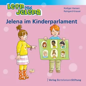 Hansen / Knauer |  Leon und Jelena - Jelena im Kinderparlament | Buch |  Sack Fachmedien