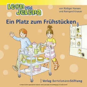 Hansen / Knauer |  Leon und Jelena - Ein Platz zum Frühstücken | eBook | Sack Fachmedien