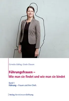 Edding / Clausen |  Führungsfrauen - Wie man sie findet und wie man sie bindet | eBook | Sack Fachmedien