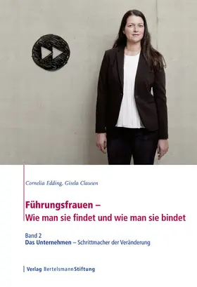 Edding / Clausen |  Führungsfrauen - Wie man sie findet und wie man sie bindet | eBook | Sack Fachmedien