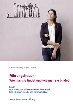 Edding / Clausen |  Führungsfrauen - Wie man sie findet und wie man sie bindet | eBook | Sack Fachmedien