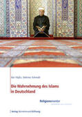 Hafez / Schmidt |  Die Wahrnehmung des Islams in Deutschland | eBook | Sack Fachmedien