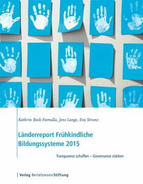 Bock-Famulla / Lange / Strunz |  Länderreport Frühkindliche Bildungssysteme 2015 | eBook | Sack Fachmedien