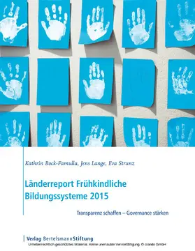 Bock-Famulla / Lange / Strunz |  Länderreport Frühkindliche Bildungssysteme 2015 | eBook | Sack Fachmedien