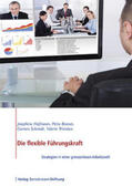 Hofmann / Bonnet / Schmidt |  Die flexible Führungskraft | Buch |  Sack Fachmedien
