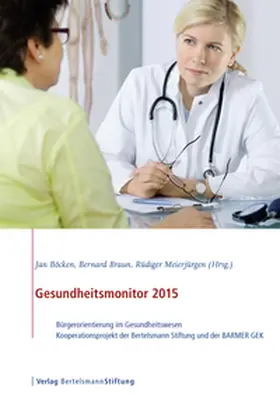 Böcken / Braun / Meierjürgen |  Gesundheitsmonitor 2015 | eBook | Sack Fachmedien