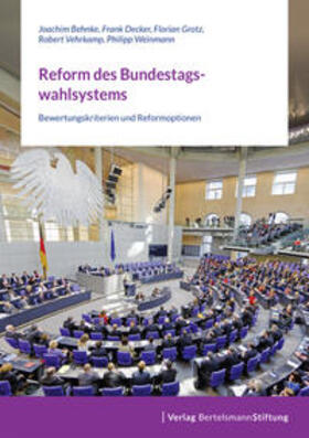Behnke / Decker / Grotz |  Reform des Bundestagswahlsystems | Buch |  Sack Fachmedien