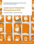Bock-Famulla / Münchow / Sander |  Länderreport Frühkindliche Bildungssysteme 2021 | eBook | Sack Fachmedien