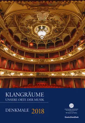 Deutschlandfunk / Deutsche Stiftung Denkmalschutz |  Klangräume - unsere Orte der Musik 2018 | Sonstiges |  Sack Fachmedien