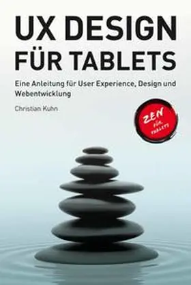 Kuhn | UX Design für Tablets | Buch | 978-3-86802-087-8 | www.sack.de