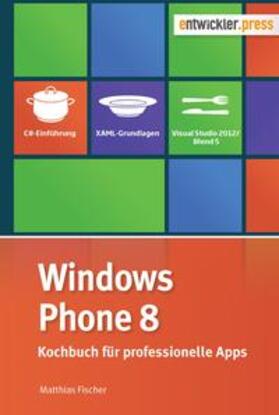 Fischer | Windows Phone 8 | Buch | 978-3-86802-107-3 | sack.de