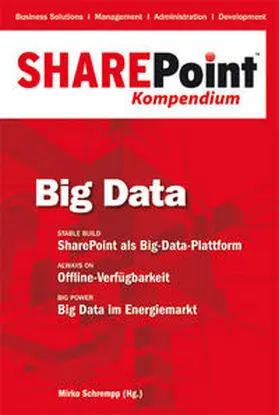 SharePoint Kompendium - Bd. 4: Big Data | Buch | 978-3-86802-112-7 | www.sack.de
