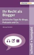 Rohrlich |  Ihr Recht als Blogger | Buch |  Sack Fachmedien