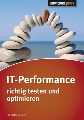 Reisner |  IT-Performance richtig testen und optimieren | eBook | Sack Fachmedien