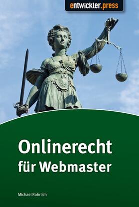 Rohrlich | Onlinerecht für Webmaster | E-Book | sack.de