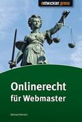 Rohrlich |  Onlinerecht für Webmaster | eBook | Sack Fachmedien