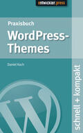 Koch |  Praxisbuch WordPress Themes | eBook | Sack Fachmedien