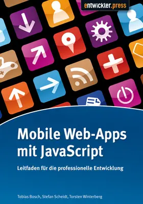 Bosch / Scheidt / Winterberg |  Mobile Web-Apps mit JavaScript | eBook | Sack Fachmedien