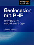 Schmidt |  Geolocation mit PHP | eBook | Sack Fachmedien
