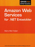 Meir-Huber |  Amazon Web Services für .NET Entwickler | eBook | Sack Fachmedien