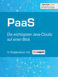 Löwenstein / Müller / Wolff |  PaaS - Die wichtigsten Java Clouds auf einen Blick | eBook | Sack Fachmedien