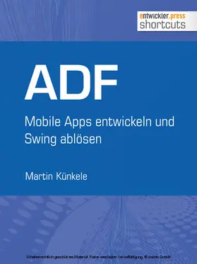 Künkele |  ADF - Mobile Apps entwickeln und Swing ablösen | eBook | Sack Fachmedien
