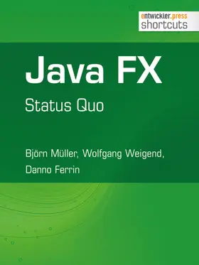 Müller / Weigend / Ferrin |  Java FX - Status Quo | eBook | Sack Fachmedien