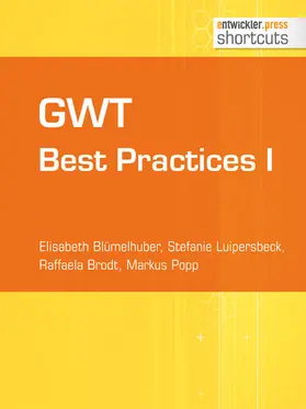 Blümelhuber / Luipersbeck / Brodt |  GWT Best Practices I | eBook | Sack Fachmedien