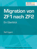 Eggert |  Migration von ZF1 nach ZF2 - ein Überblick | eBook | Sack Fachmedien